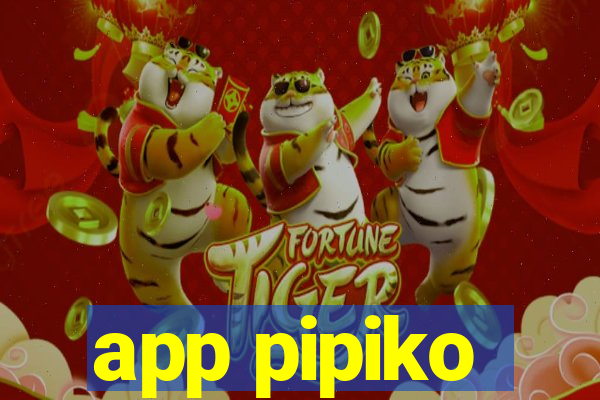 app pipiko